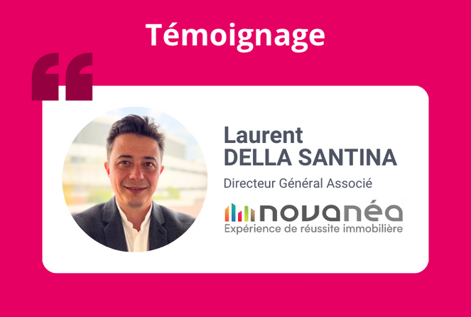témoignage de Laurent Della Santina de Novanéa sur Immodvisor