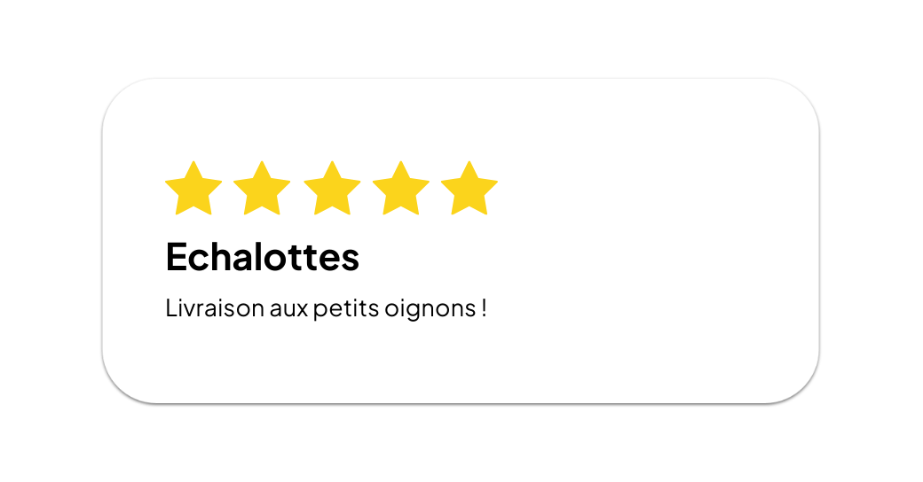 Avis client positif - Échalottes